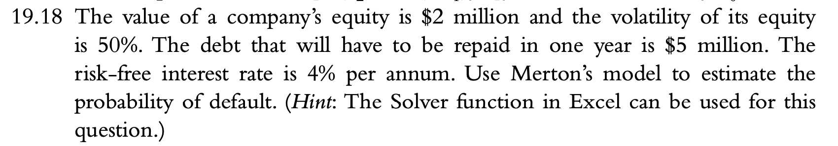 Solved 9.18 The Value Of A Company's Equity Is $2 Million | Chegg.com