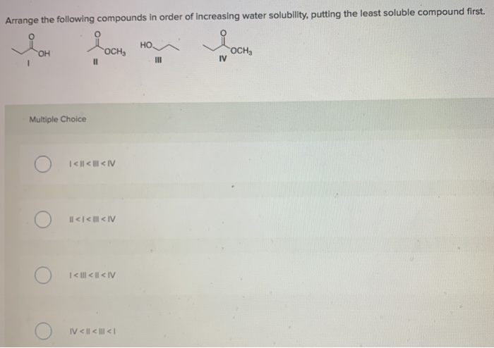 Solved Arrange The Following Compounds In Order Of 2494