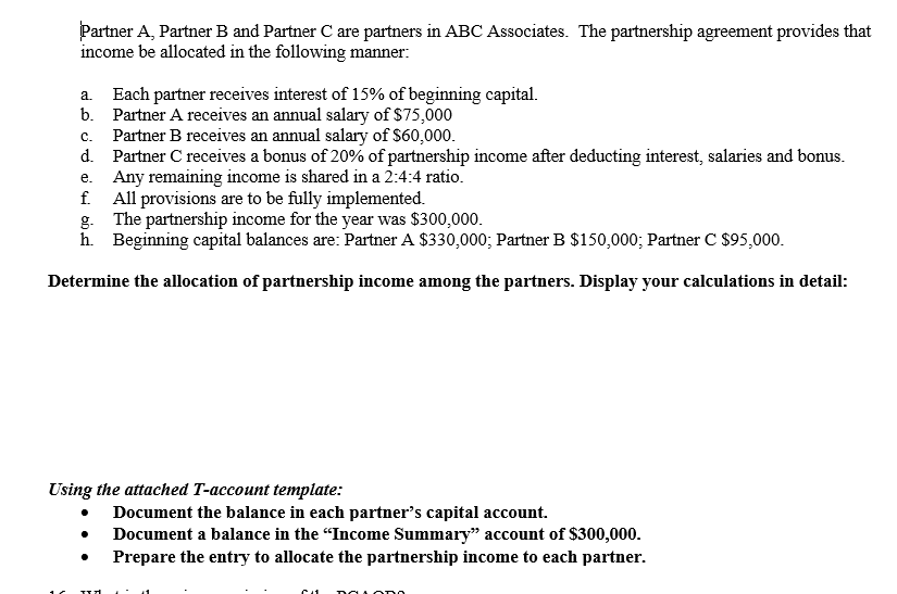 Solved Partner A, Partner B And Partner C Are Partners In | Chegg.com