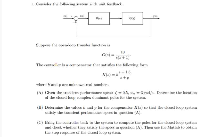 Solved 1. Consider the following system with unit feedback. | Chegg.com