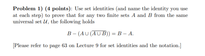 Solved Problem 1) (4 points): Use set identities (and name | Chegg.com