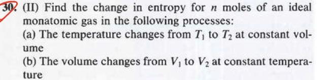 Solved . (II) Find the change in entropy for n moles of an | Chegg.com
