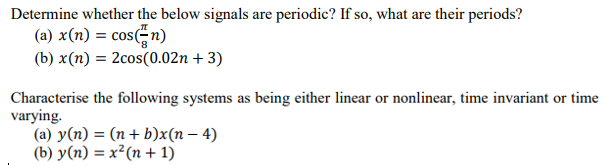 Solved Determine whether the below signals are periodic? If | Chegg.com