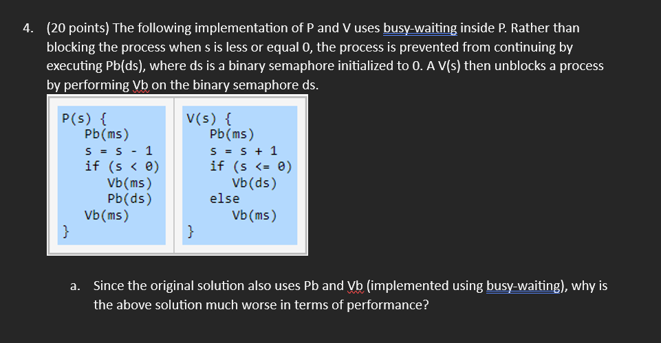 Solved (20 ﻿points) ﻿The following implementation of P ﻿and | Chegg.com