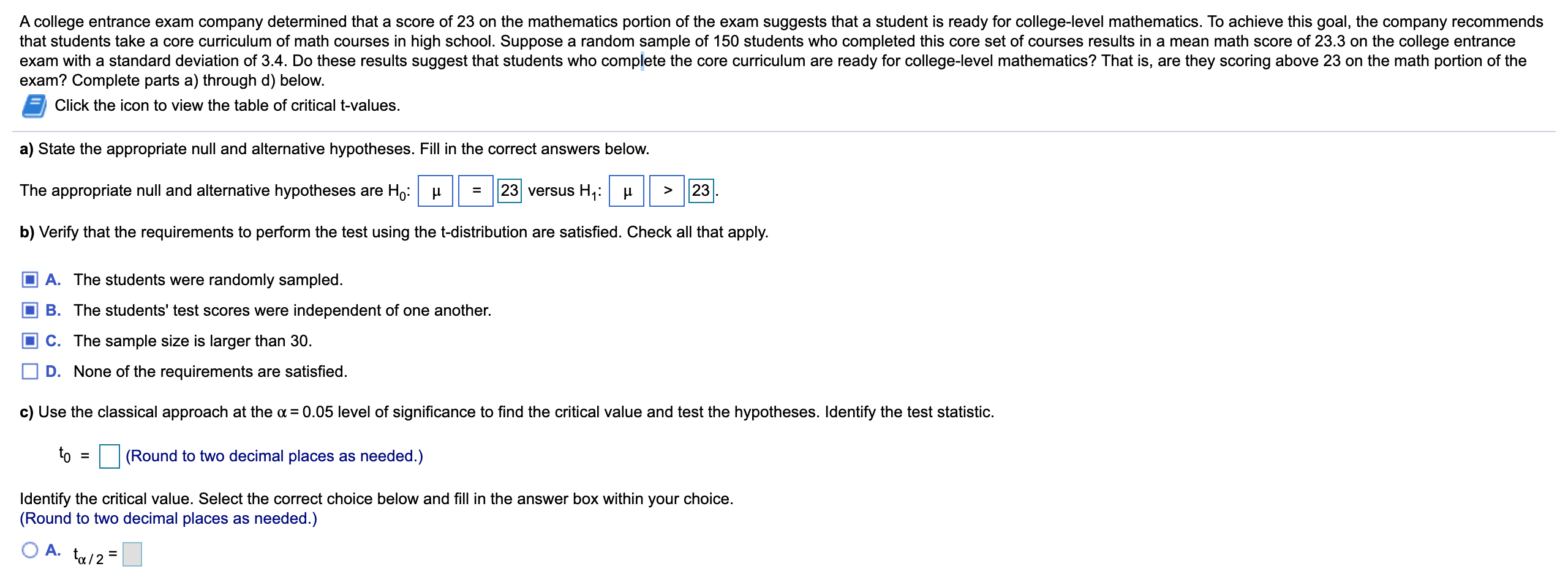 Solved A college entrance exam company determined that a