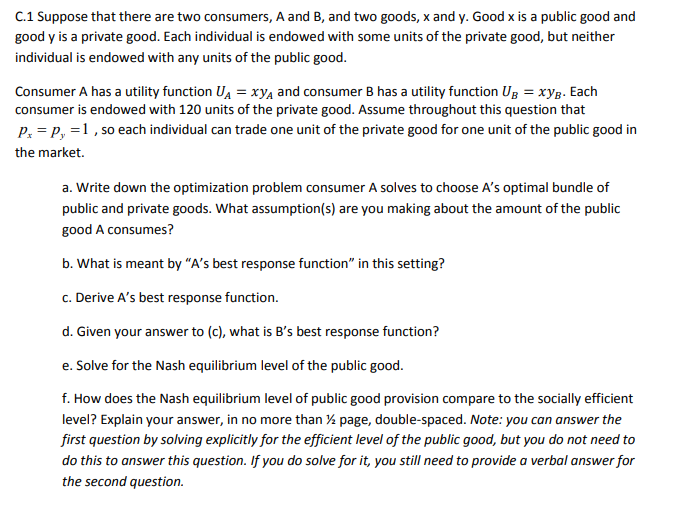 Solved C.1 Suppose That There Are Two Consumers, A And B, | Chegg.com