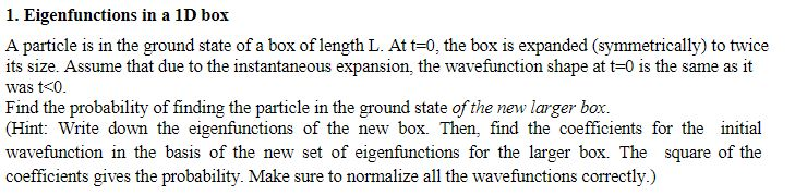 Solved A particle is in the ground state of a box of length | Chegg.com