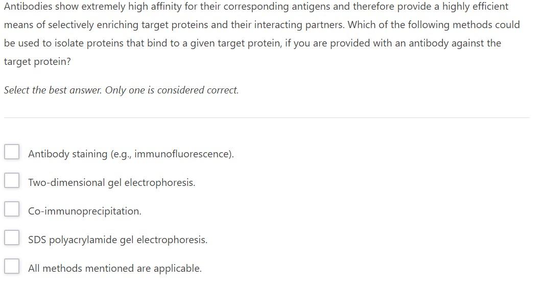 Solved Antibodies show extremely high affinity for their | Chegg.com