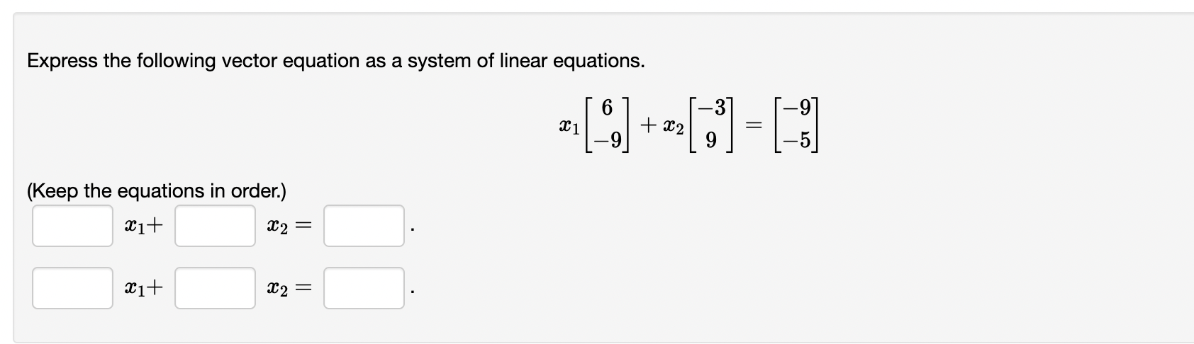 Solved Express the following vector equation as a system of | Chegg.com