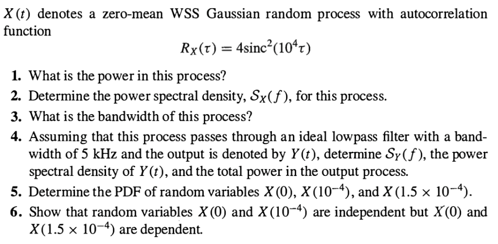 Solved X(t) denotes a zero-mean WSS Gaussian random process | Chegg.com