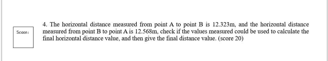Solved Score: 4. The horizontal distance measured from point | Chegg.com