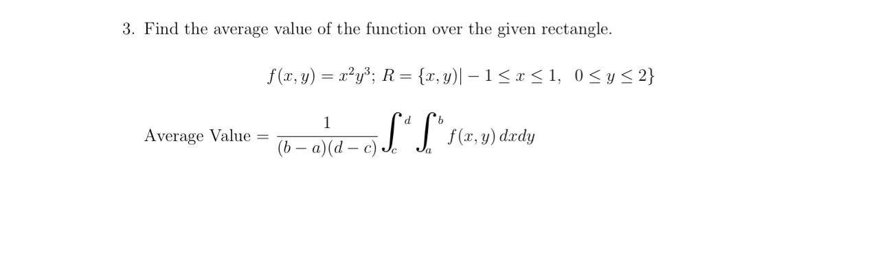 Solved 3. Find the average value of the function over the | Chegg.com