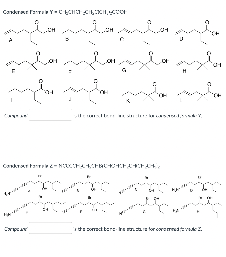 Solved Look at the given condensed formula. Fill in the | Chegg.com