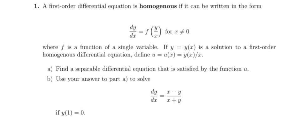 Solved 1 A First Order Differential Equation Is Homogenous