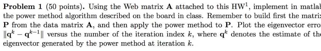 Please write MATLAB code of the Power Method in the | Chegg.com