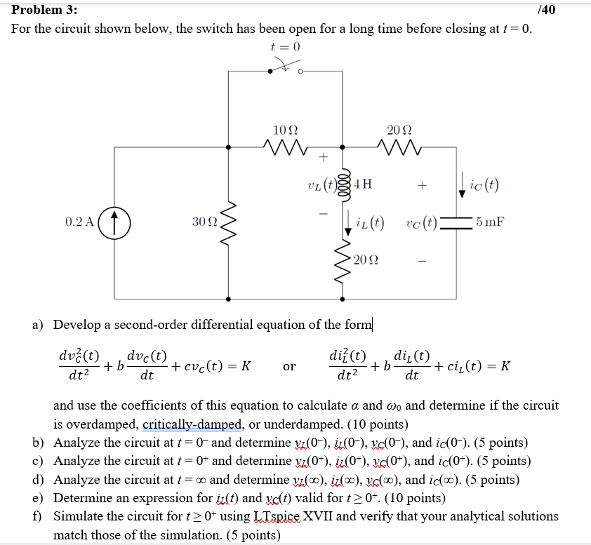 Solved Problem 3: /40 For the circuit shown below, the | Chegg.com