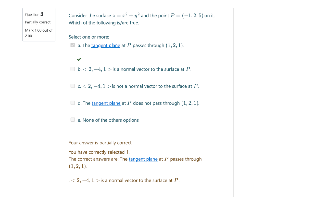 Solved Question 3 Consider the surface z = x2 + y2 and the | Chegg.com