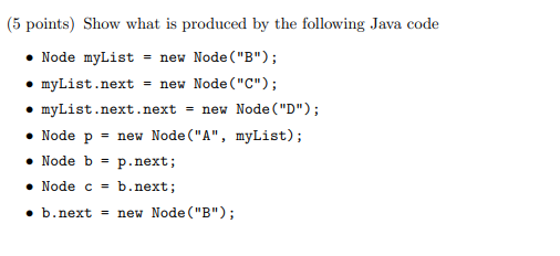 Solved (5 points) Show what is produced by the following | Chegg.com
