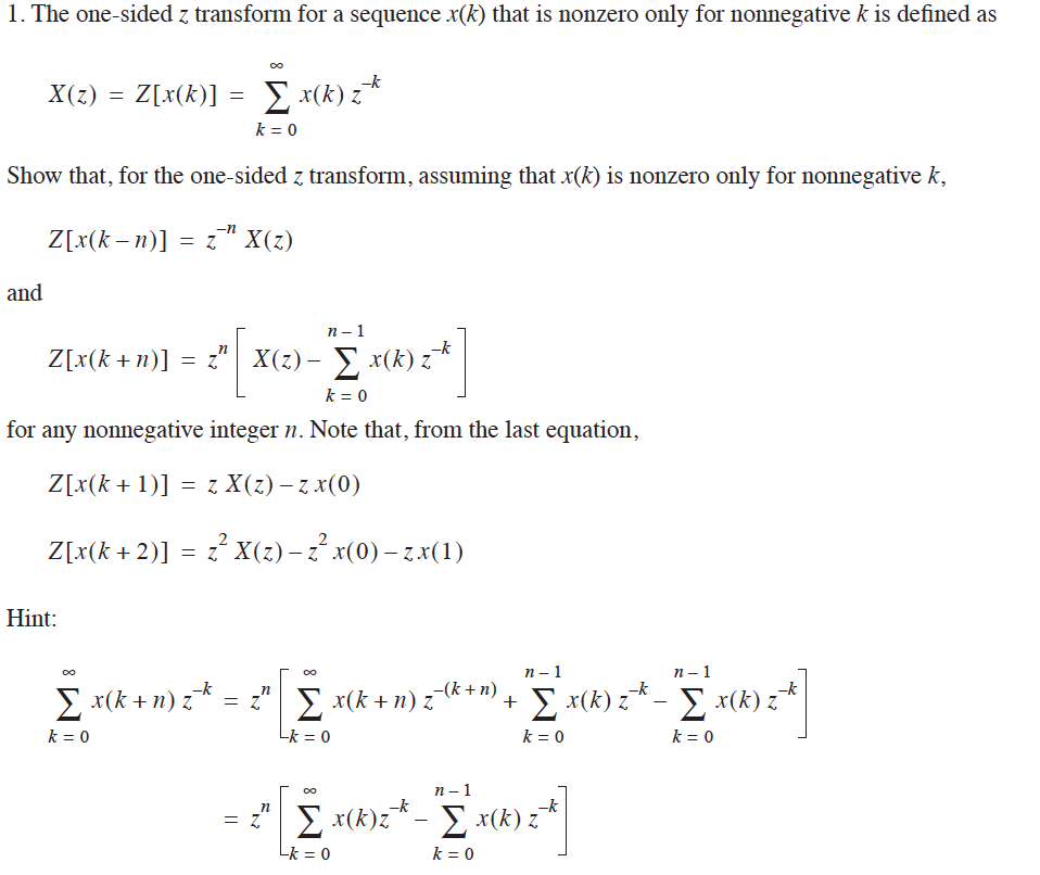 Solved 1. The one-sided z transform for a sequence x(k) that | Chegg.com