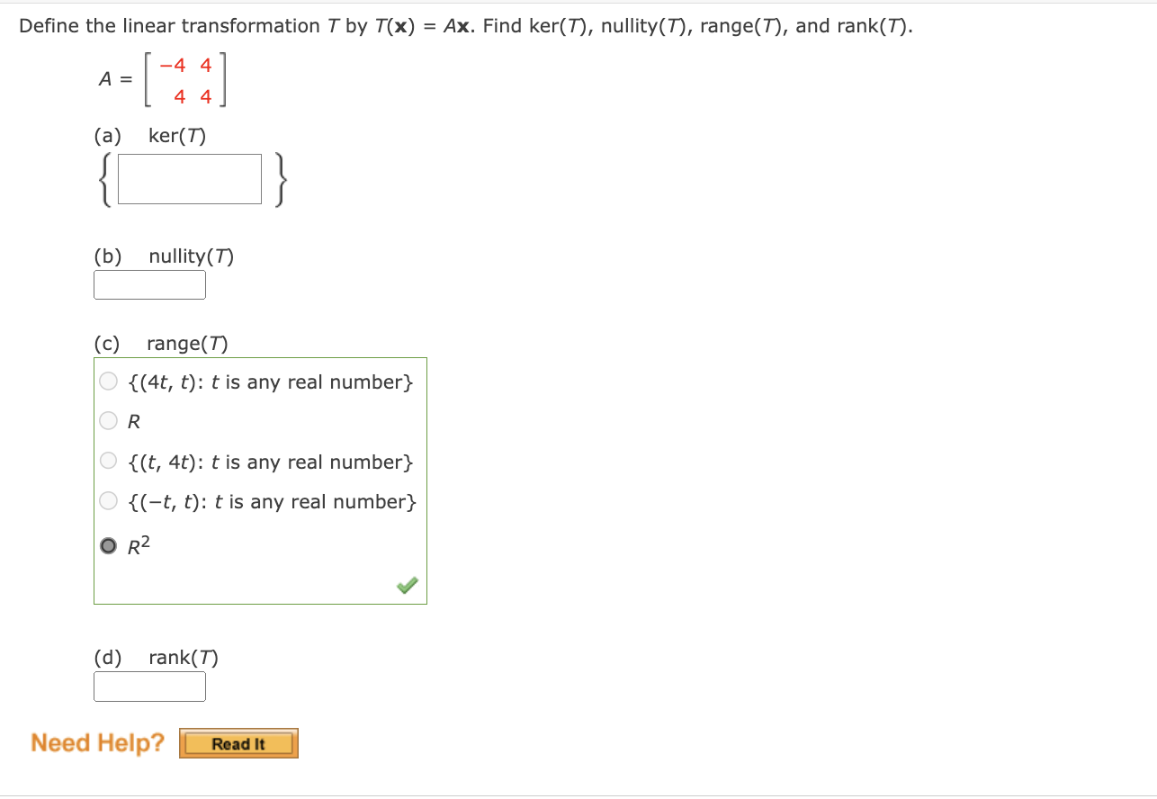 Solved The Linear Transformation T By T X Ax A [−4444] A