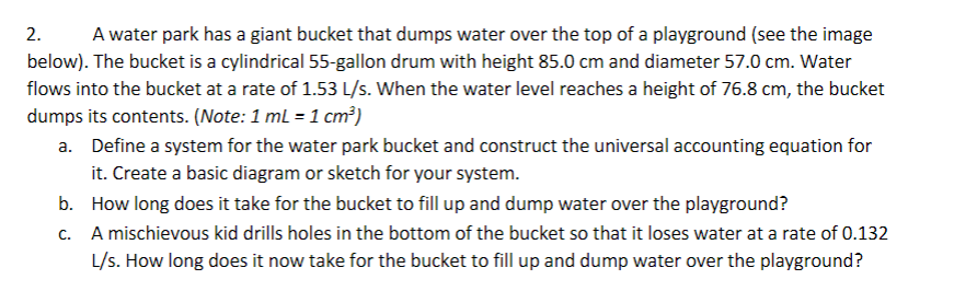 Solved 2. A water park has a giant bucket that dumps water | Chegg.com