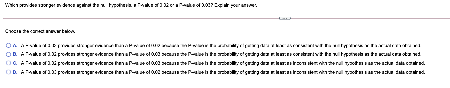 provides strong evidence against the null hypothesis