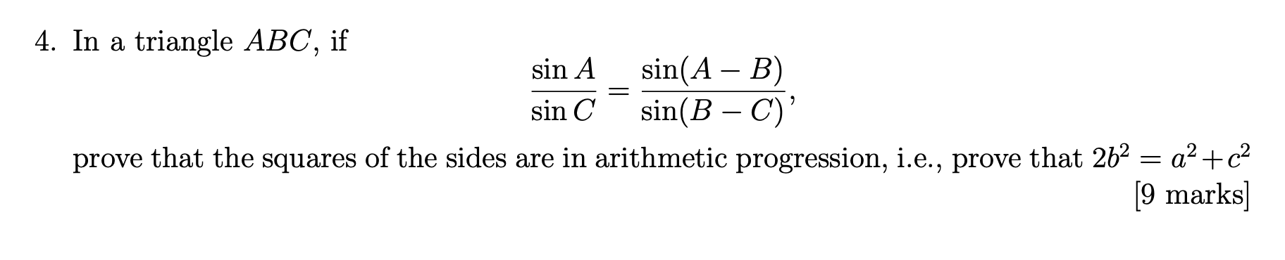 Solved = 4. In A Triangle ABC, If Sin A Sin(A – B) Sin C | Chegg.com