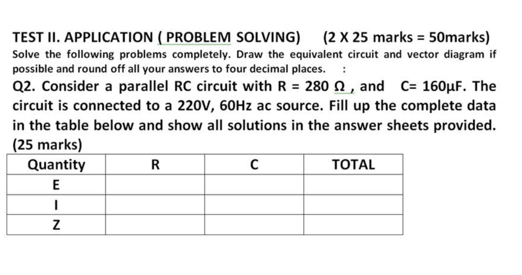 Solved TEST II. APPLICATION ( PROBLEM SOLVING) (2 x 25 marks | Chegg.com
