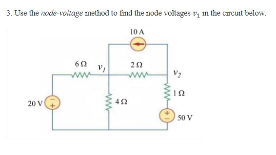 Solved 3. Use the node-voltage method to find the node | Chegg.com