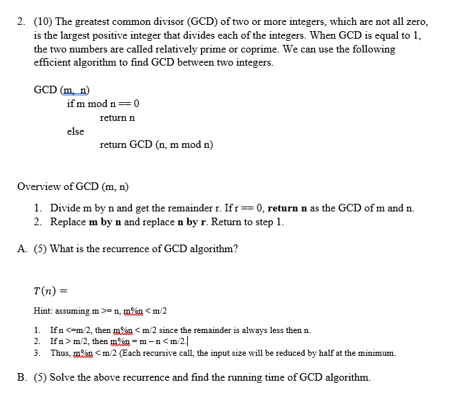 Solved 2. (10) The Greatest Common Divisor (GCD) Of Two Or | Chegg.com