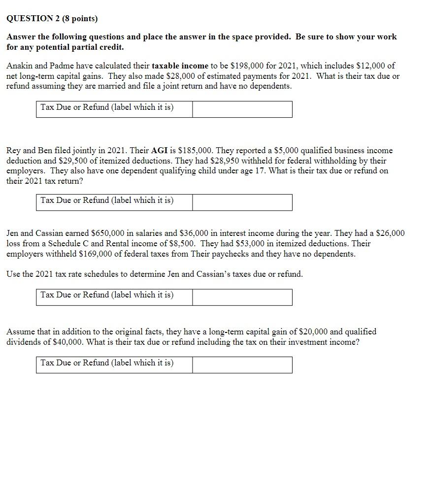 QUESTION 2 (8 points) Answer the following questions | Chegg.com