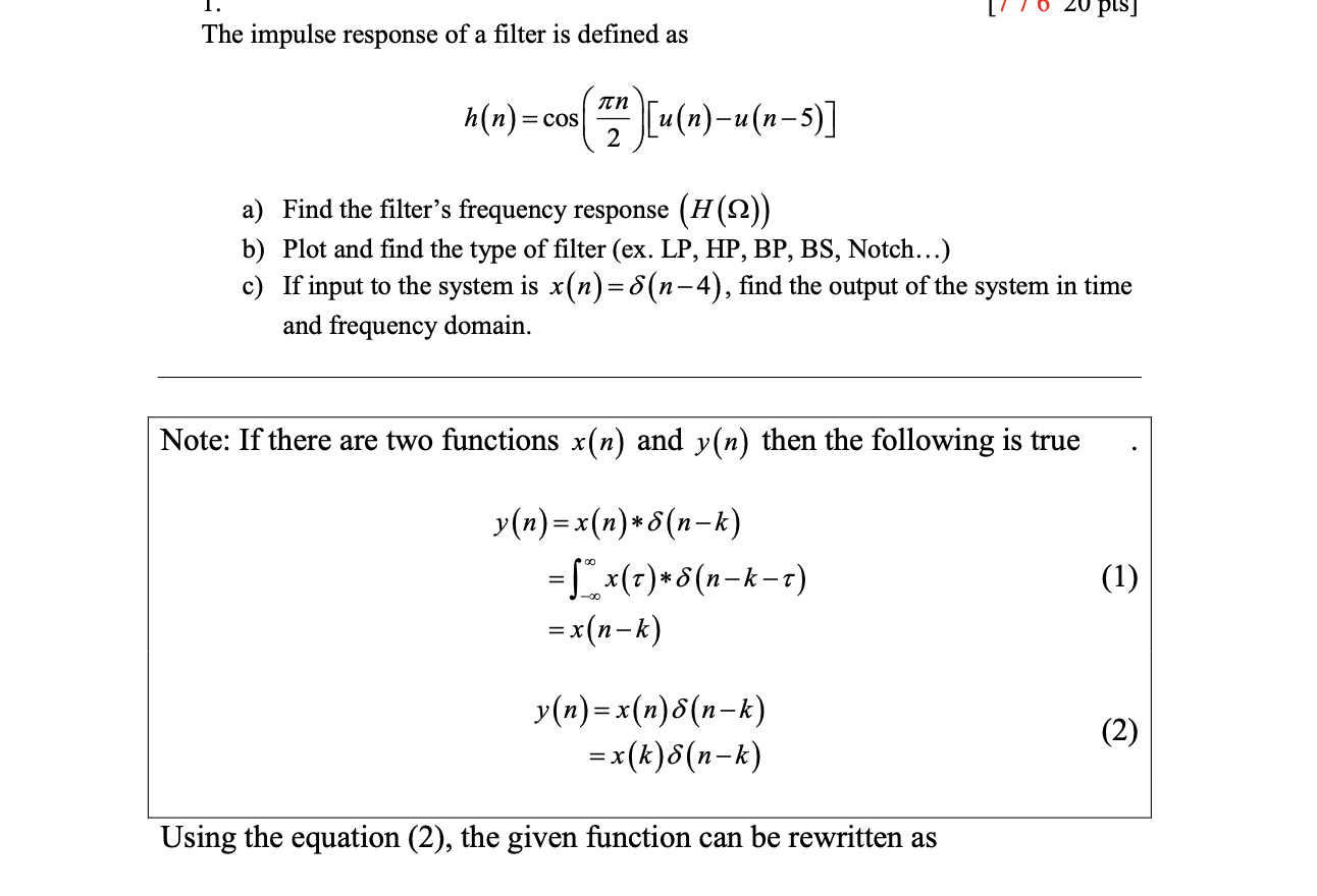 Solved 10 Pls The Impulse Response Of A Filter Is Def Chegg Com