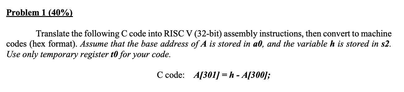 Solved Translate The Following C Code Into RISC V (32-bit) | Chegg.com