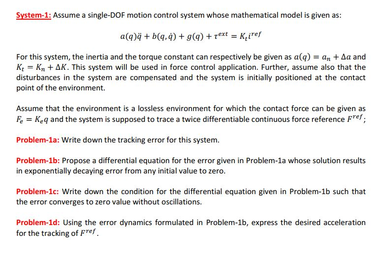 System 1 Assume A Single Dof Motion Control Syste Chegg Com