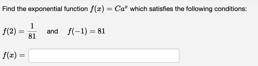 Solved Find The Exponential Function F X Cax Which