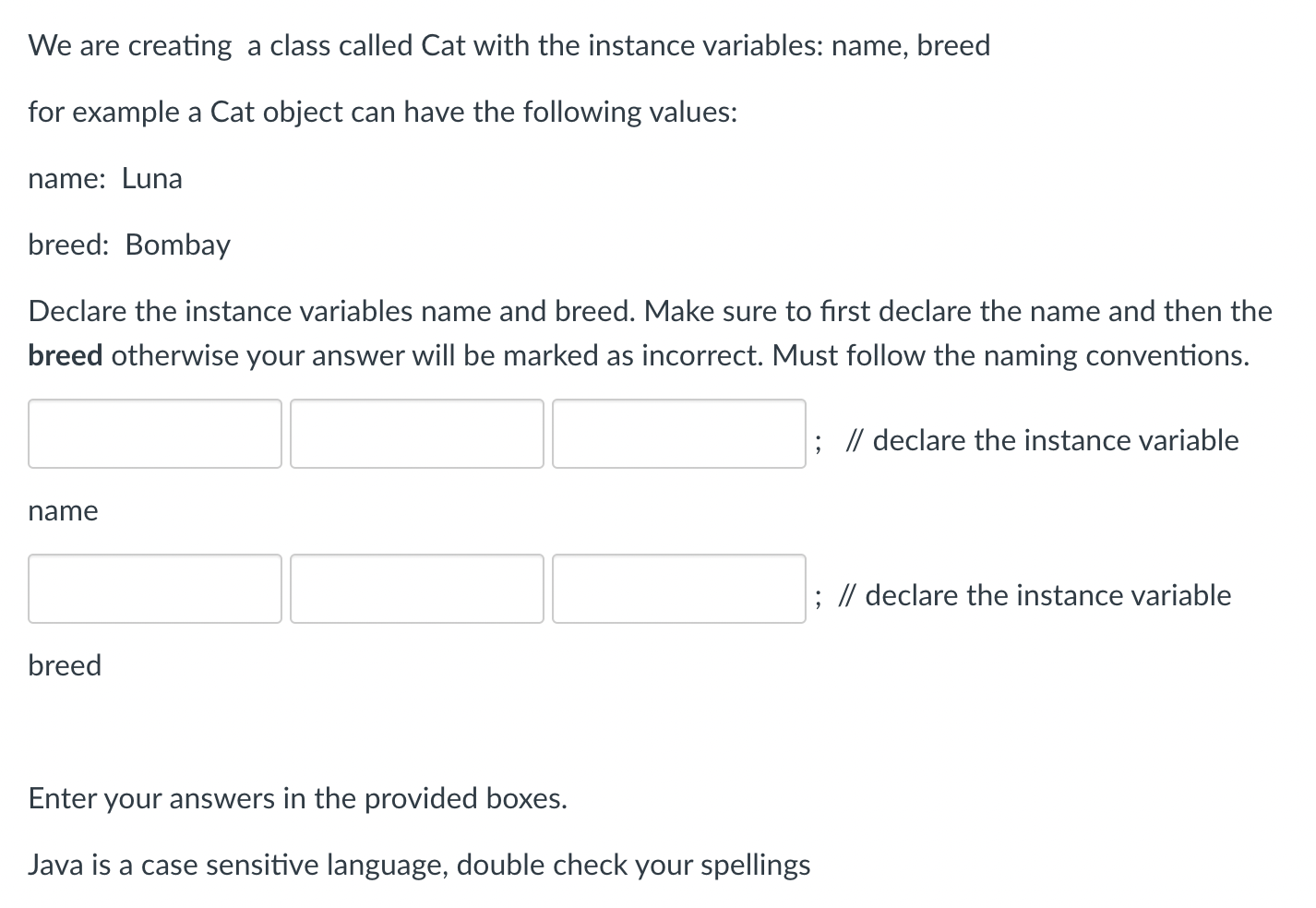 Solved We are creating a class called Cat with the instance | Chegg.com
