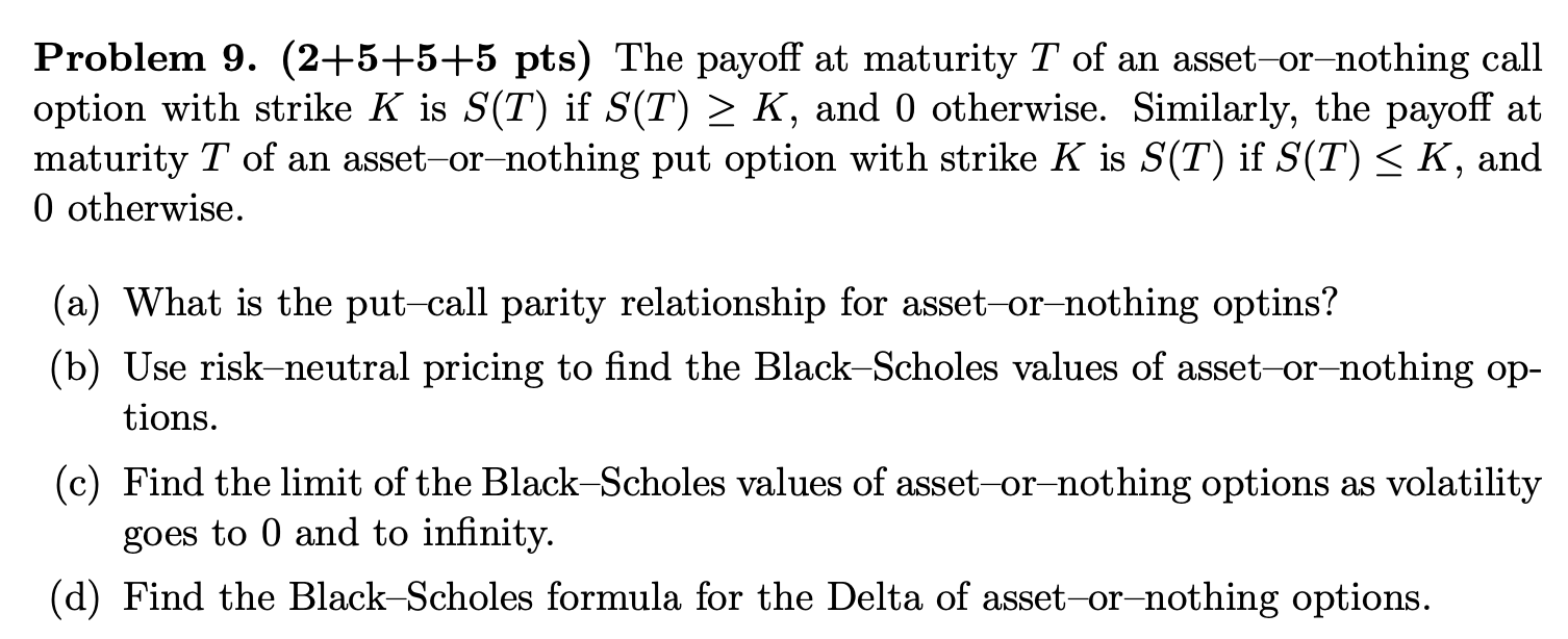 Solved Problem 9. (2+5+5+5 pts) The payoff at maturity T of | Chegg.com