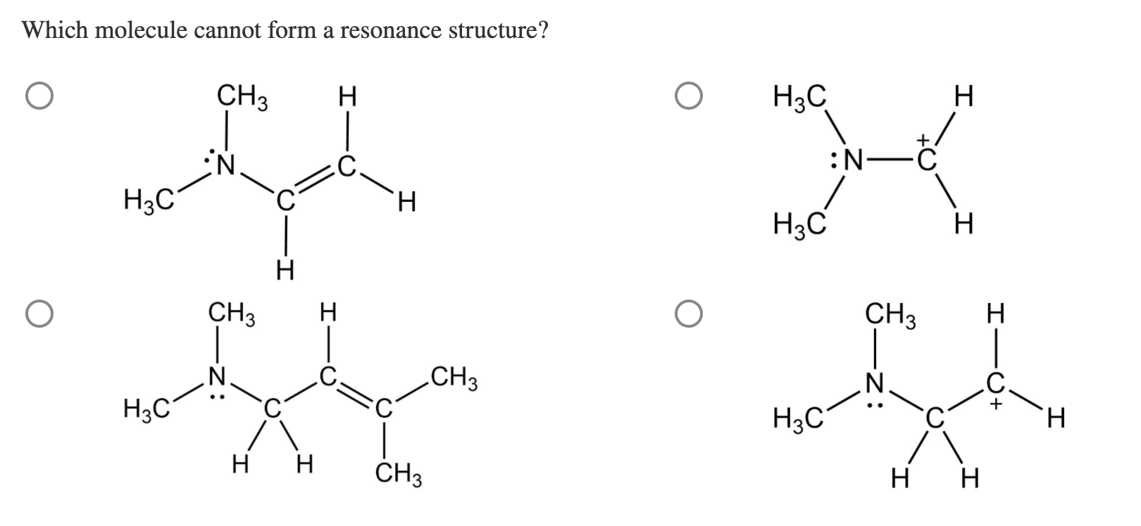 Solved Which molecule cannot form a resonance structure? CH3 | Chegg.com