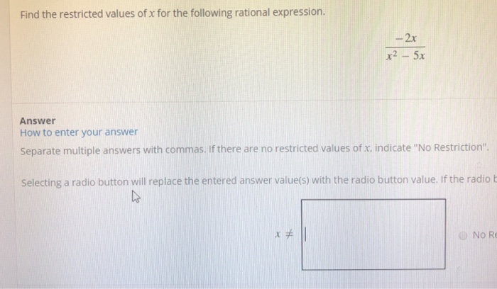 Solved Find the restricted values of x for the following | Chegg.com