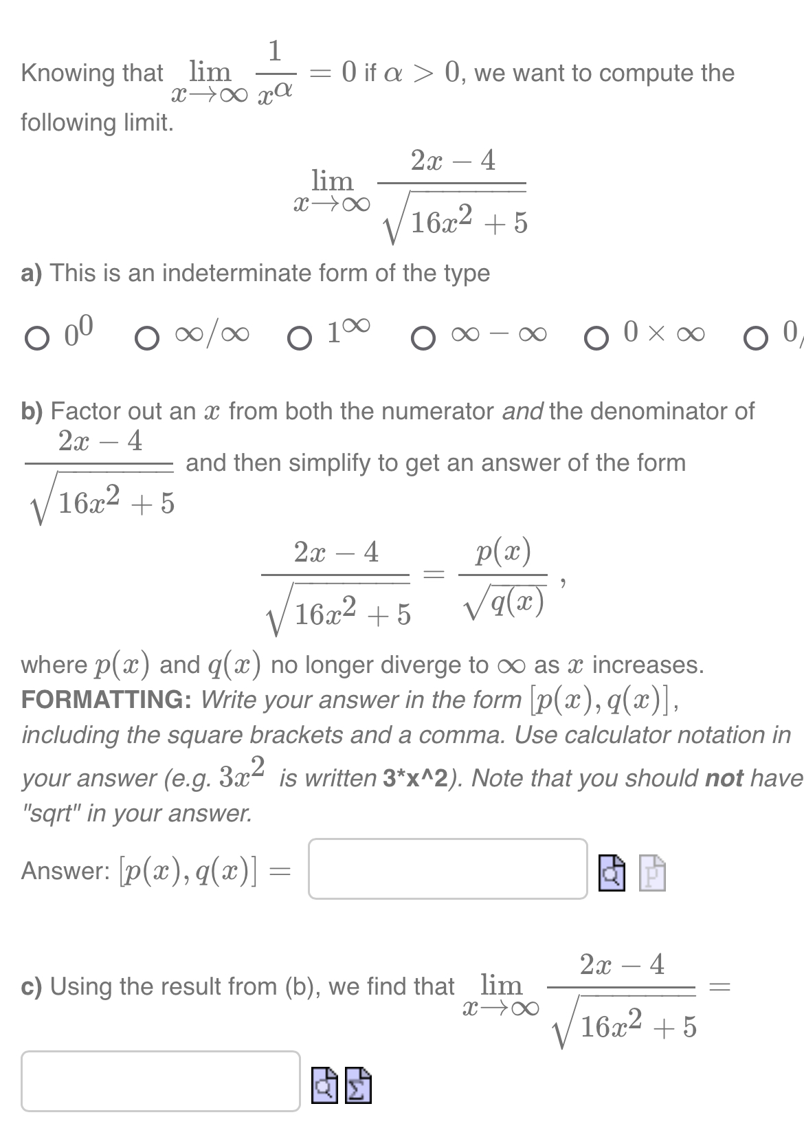 Solved Knowing that limx→∞xα1=0 if α>0, we want to compute | Chegg.com