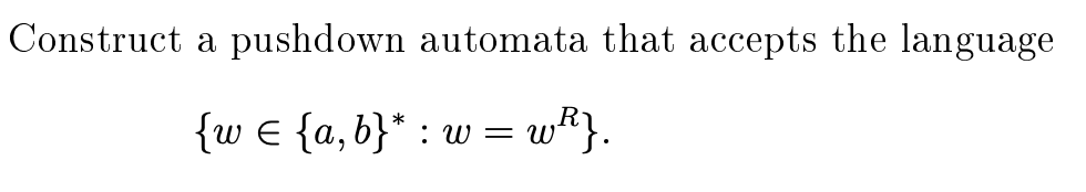 Solved Construct A Pushdown Automata That Accepts The | Chegg.com