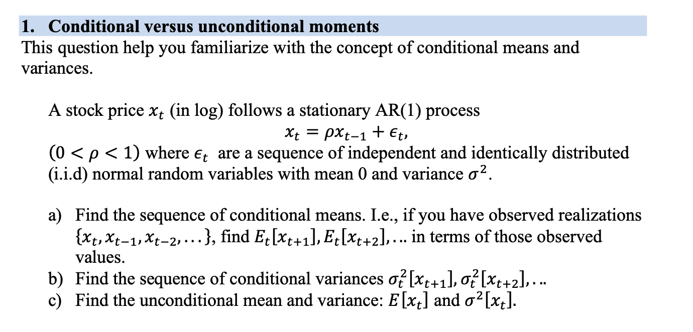 Solved 1. Conditional versus unconditional moments This Chegg