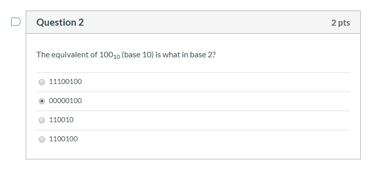 Solved Question 2 2 pts The equivalent of 10010 (base 10) is | Chegg.com