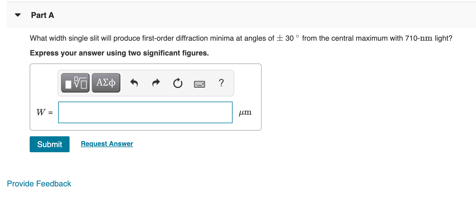 Solved Part A What width single slit will produce | Chegg.com