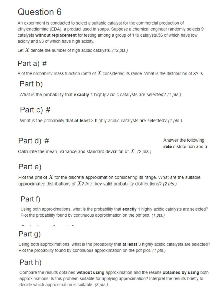 Solved Question 6 An experiment is conducted to select a | Chegg.com