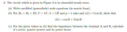 Solved 3. The circuit which is given in Figure 3 is in | Chegg.com