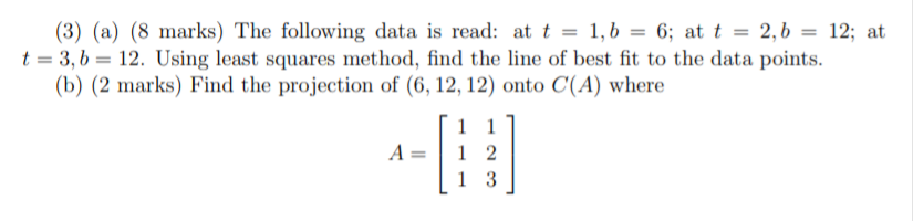 Solved (3) (a) (8 Marks) The Following Data Is Read: At T = | Chegg.com