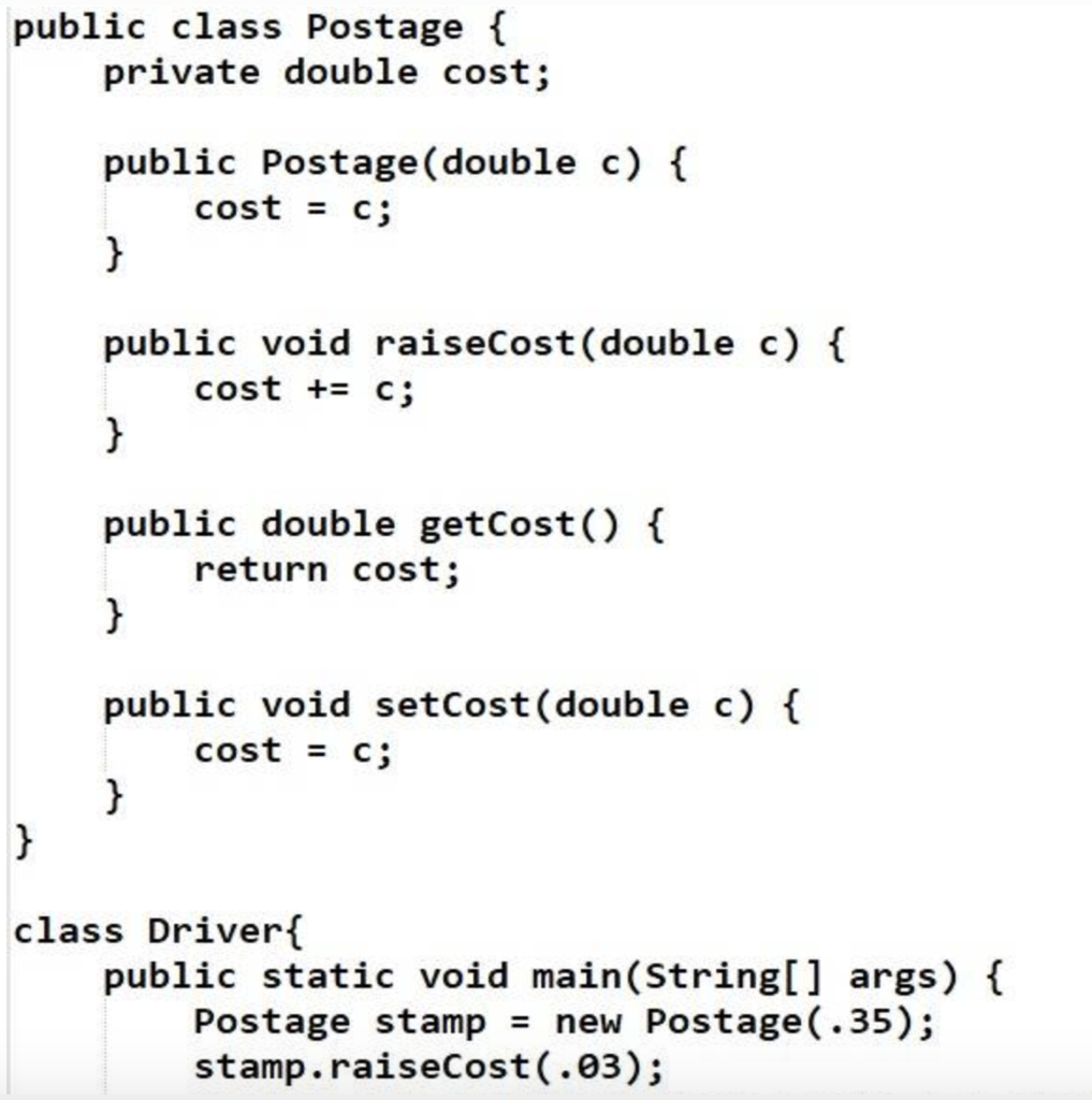 Solved public class Postage { private double cost; public | Chegg.com