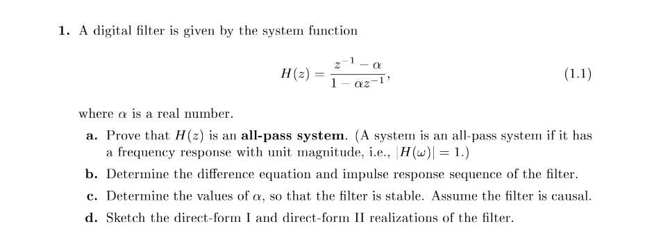 Solved 1. A digital filter is given by the system function 1 | Chegg.com