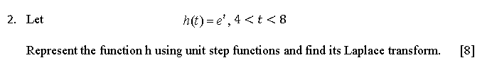 Solved 2. Let H(t)=e¹,4